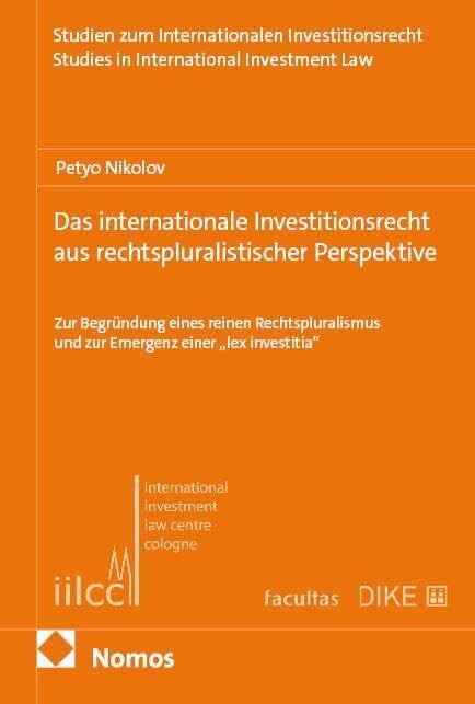 Das internationale Investitionsrecht aus rechtspluralistischer Perspektive