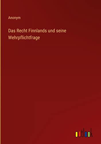 Das Recht Finnlands und seine Wehrpflichtfrage