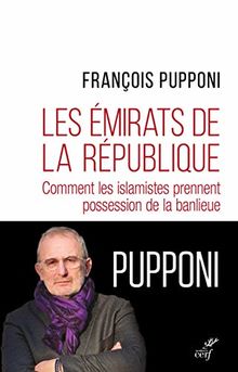 Les émirats de la République : comment les islamistes prennent possession de la banlieue