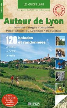Autour de Lyon : Dombes-Bugey-Dauphiné-Pilat-Monts du Lyonnais-Beaujolais von Rigaux, Jean-Luc, Boudou, Jean-Marc | Buch | Zustand akzeptabel