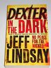 (DEXTER IN THE DARK) BY (VINTAGE BOOKS USA)[PAPERBACK]SEP-2008