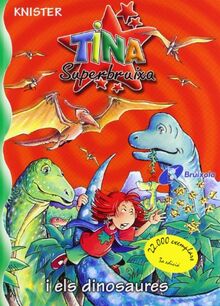 Tina Superbruixa i els dinosaures (Catalá - A PARTIR DE 8 ANYS - PERSONATGES - Tina Superbruixa)