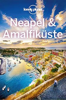 Lonely Planet Reiseführer Neapel & Amalfiküste (Lonely Planet Reiseführer Deutsch)