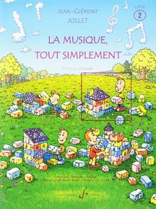 La Musique Tout Simplement Volume 2 Eleve