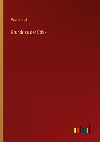 Grundriss der Ethik