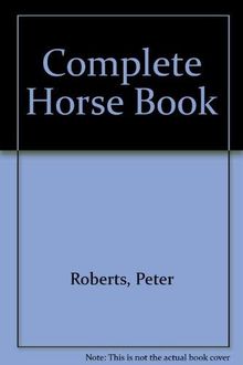 Complete Horse Book