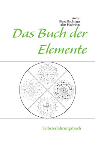 Das Buch der Elemente: Selbsterfahrungsbuch