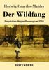 Der Wildfang: Ungekürzte Originalfassung von 1910