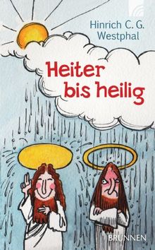 Heiter bis heilig von Westphal, Hinrich C. G. | Buch | Zustand gut