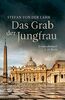 Das Grab der Jungfrau: Kriminalroman