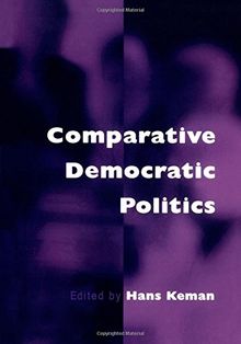 Comparative Democratic Politics: A Guide to Contemporary Theory and Research