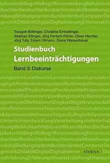 Studienbuch Lernbeeinträchtigungen: Band 3: Diskurse (Lehren und Lernen mit behinderten Menschen)