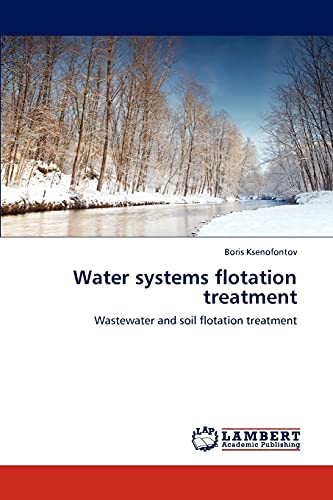 Water systems flotation treatment: Wastewater and soil flotation treatment