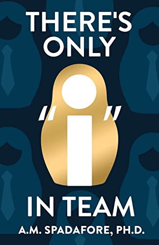 There's Only I in Team