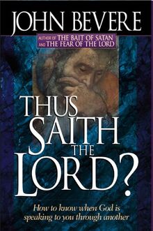 Thus Saith the Lord?: How to Know When God Is Speaking to You Through Another (Inner Strength)