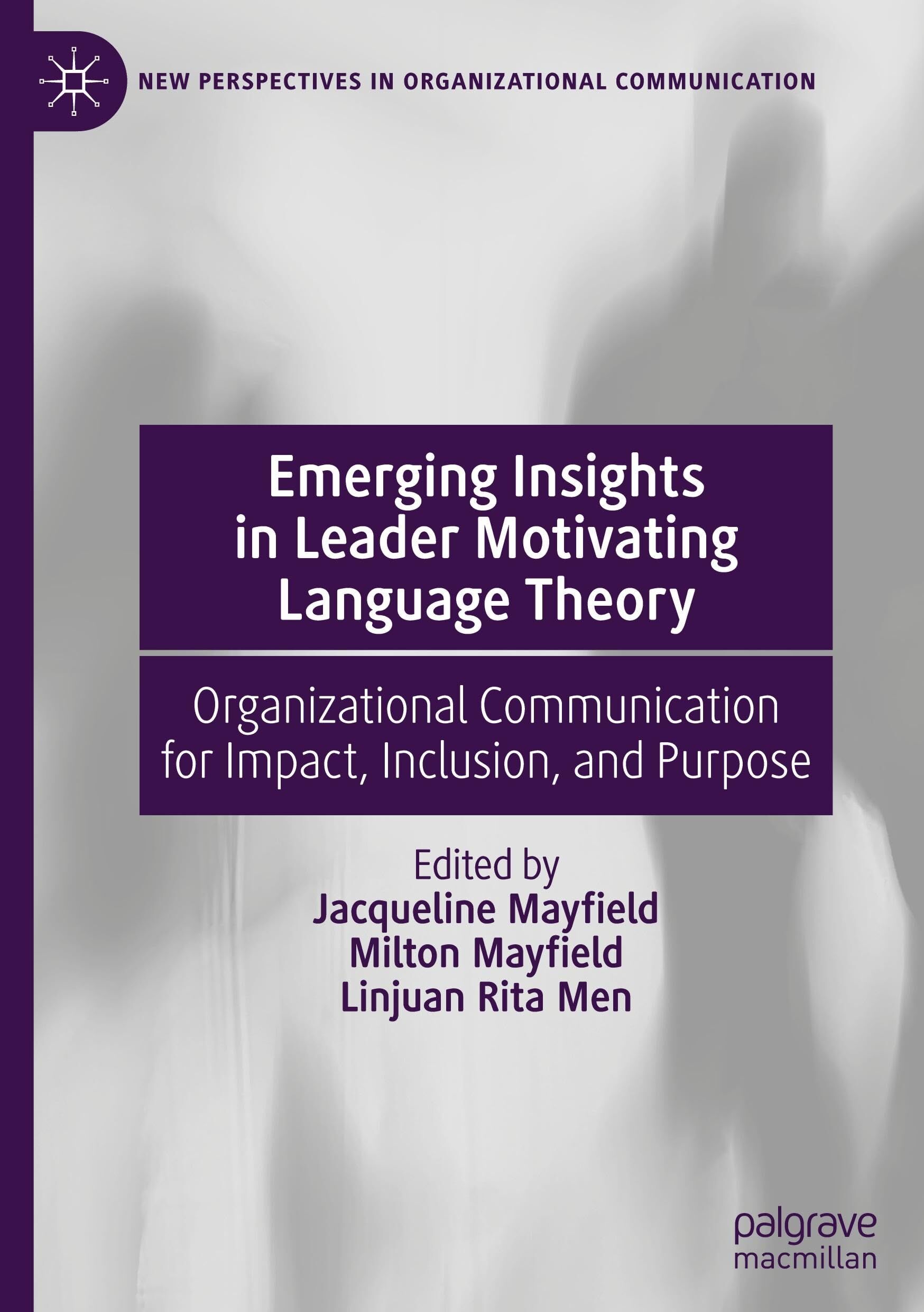 Emerging Insights in Leader Motivating Language Theory