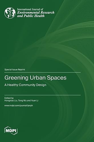 Greening Urban Spaces: A Healthy Community Design