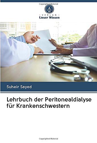 Lehrbuch der Peritonealdialyse für Krankenschwestern