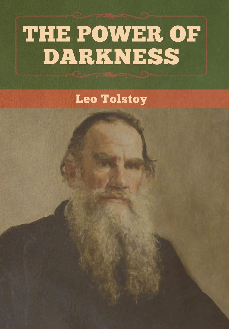Leo Tolstoy The Power Of Darkness
