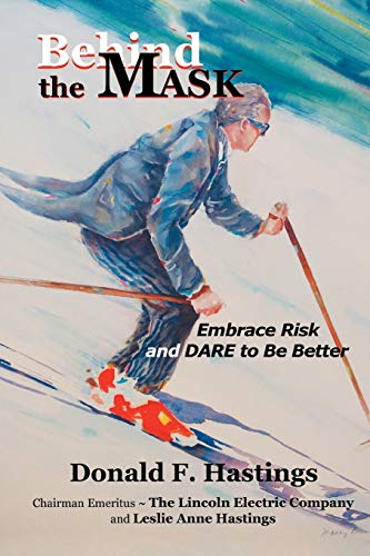 Behind the Mask: Embrace Risk and Dare to Be Better