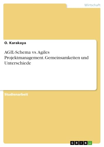 AGIL-Schema vs. Agiles Projektmanagement. Gemeinsamkeiten und Unterschiede