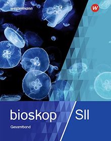 BIOskop SII / BIOskop SII - Allgemeine Ausgabe 2017: Allgemeine Ausgabe 2017 / Schülerband | Buch | Zustand sehr gut