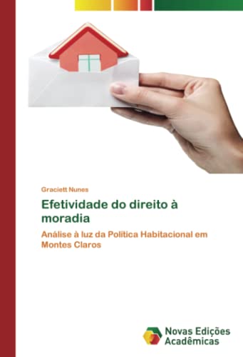 Efetividade do direito à moradia: Análise à luz da Política Habitacional em Montes Claros