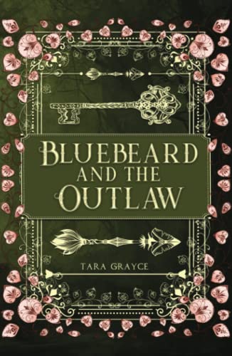 Bluebeard and the Outlaw: A Retelling of Bluebeard/Robin Hood