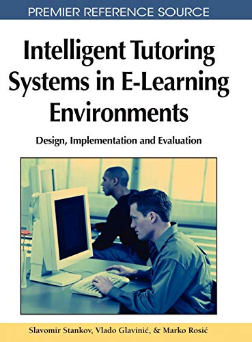 Intelligent Tutoring Systems in E-Learning Environments: Design, Implementation and Evaluation
