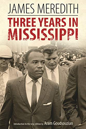 Three Years in Mississippi (Civil Rights in Mississippi Series)