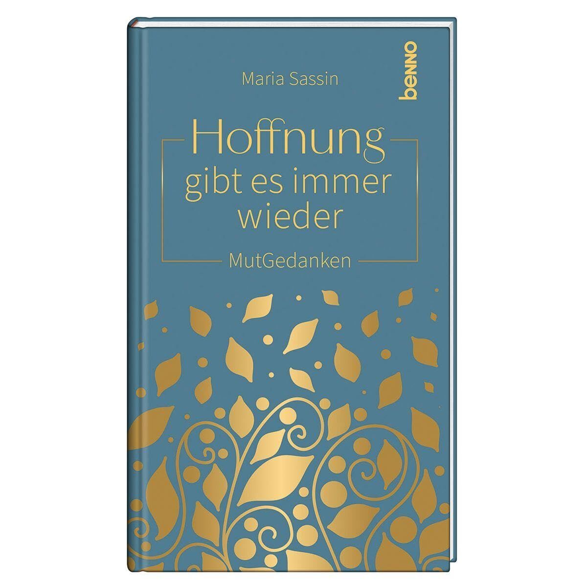 Sassin, Maria: Hoffnung gibt es immer wieder