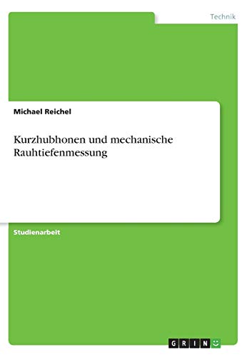 Kurzhubhonen und mechanische Rauhtiefenmessung