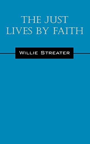 The Just Lives by Faith
