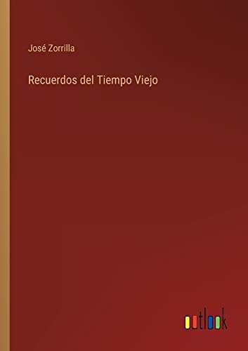 Recuerdos del Tiempo Viejo