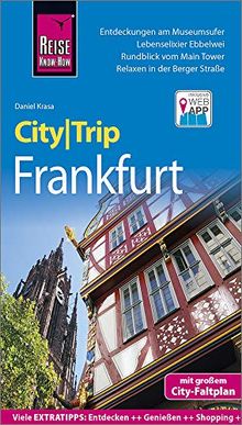 Reise Know-How CityTrip Frankfurt: Reiseführer mit Stadtplan und kostenloser Web-App