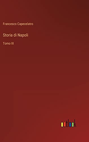 Storia di Napoli: Tomo III
