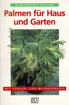 Palmen für Haus und Garten.