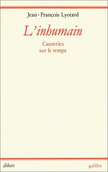 L'Inhumain : causeries sur le temps