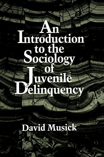 An Introduction to the Sociology of Juvenile Delinquency (S U N Y Series in Oral and Public History)