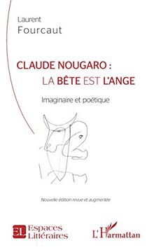 Claude Nougaro : la bête est l'ange : imaginaire et poétique