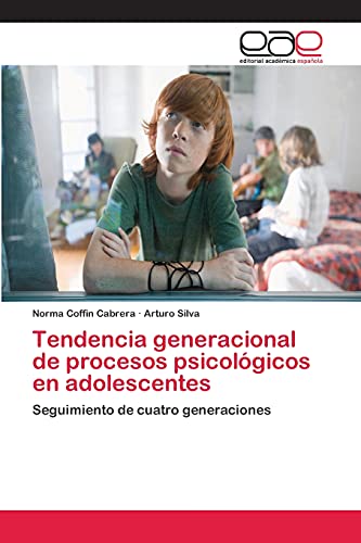 Tendencia generacional de procesos psicológicos en adolescentes: Seguimiento de cuatro generaciones