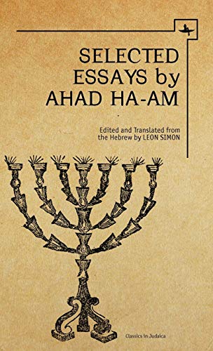 Ahad Ha-am: Selected Essays (Classics in Judaica)