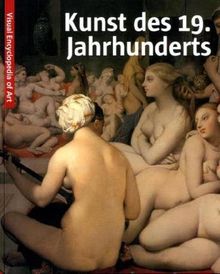 Kunst des 19. Jahrhunderts: Visuell Encyclopedia of Art