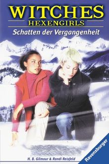 Witches - Hexengirls 4: Schatten der Vergangenheit