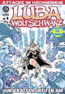 Luba Wolfschwanz 4: Hungeraffen greifen an! (Luba Wolfschwanz: Tochter der Tundra)