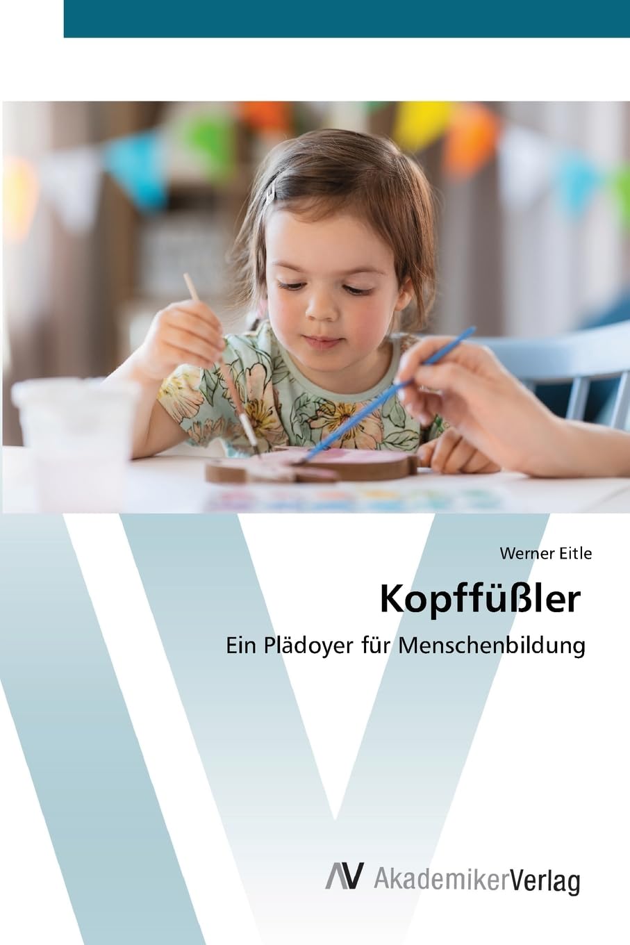 Kopffüßler: Ein Plädoyer für Menschenbildung