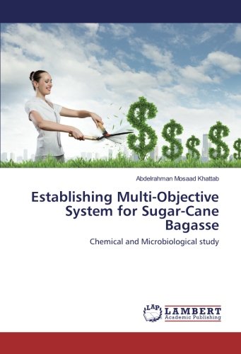 Establishing Multi-Objective System for Sugar-Cane Bagasse: Chemical and Microbiological study