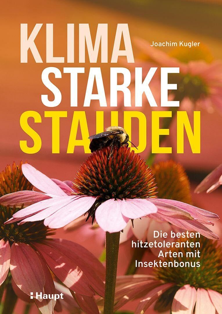 Kugler, Joachim: Klimastarke Stauden
