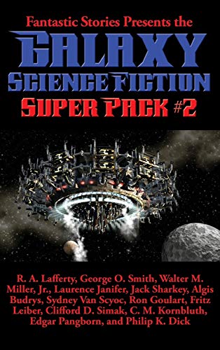 Fantastic Stories Presents the Galaxy Science Fiction Super Pack #2 (Positronic Super Pack, Band 20)