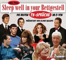 Sleep well in your Bettgestell: Die besten TV-Sprüche im O-Ton